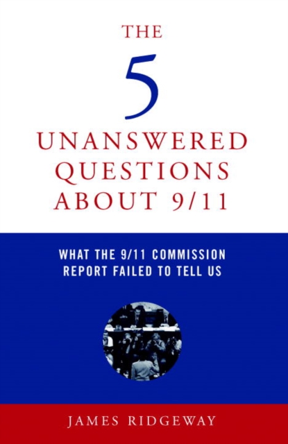 Book Cover for 5 Unanswered Questions About 9/11 by James Ridgeway