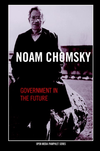 Book Cover for Government in the Future by Noam Chomsky