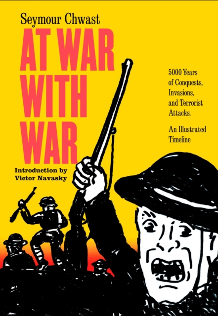 Book Cover for At War with War by Seymour Chwast