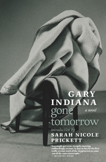 Book Cover for Gone Tomorrow by Gary Indiana