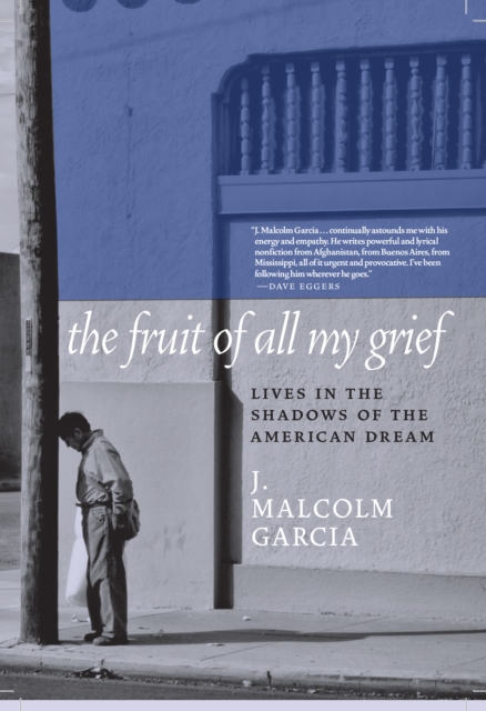 Book Cover for Fruit of All My Grief by J. Malcolm Garcia