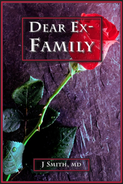 Book Cover for Dear Ex-Family by Joseph Smith
