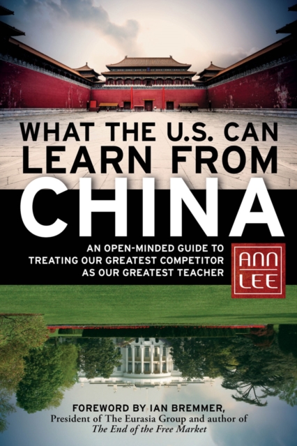 Book Cover for What the U.S. Can Learn from China by Ann Lee