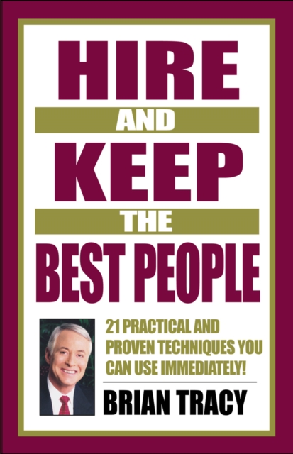 Book Cover for Hire and Keep the Best People by Brian Tracy