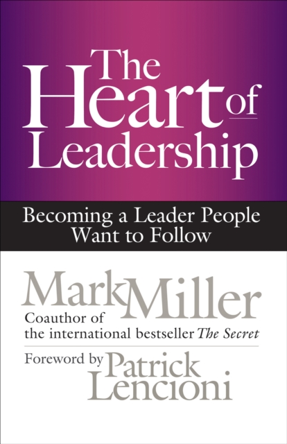 Book Cover for Heart of Leadership by Mark Miller