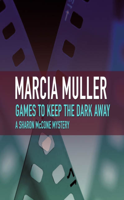 Book Cover for Games to Keep the Dark Away by Marcia Muller