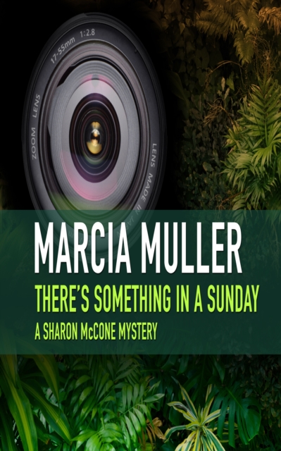 Book Cover for There's Something in a Sunday by Marcia Muller