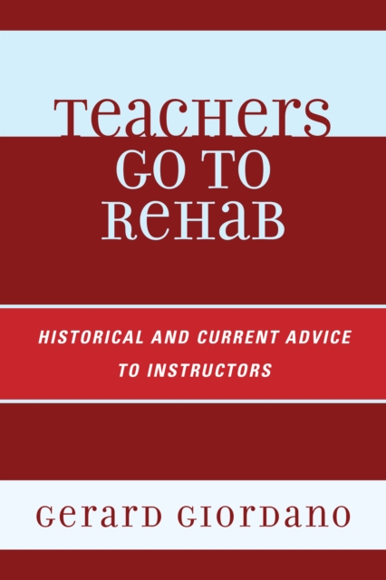 Book Cover for Teachers Go to Rehab by Gerard Giordano