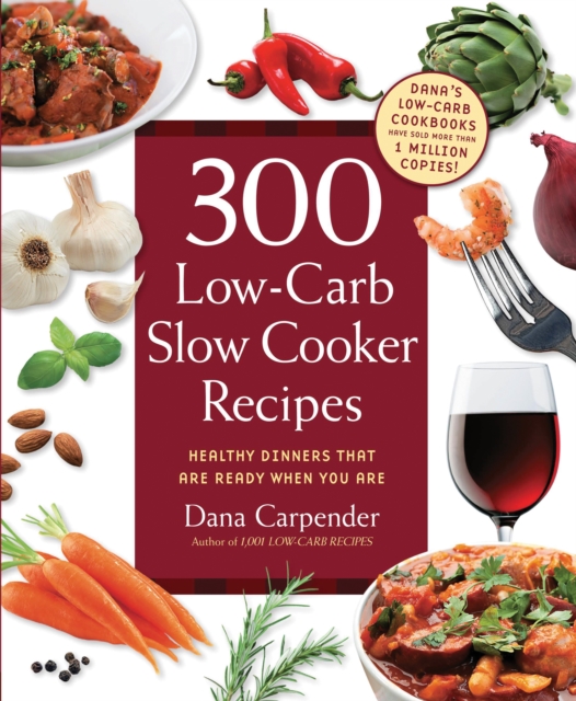 Book Cover for 300 Low-Carb Slow Cooker Recipes by Dana Carpender