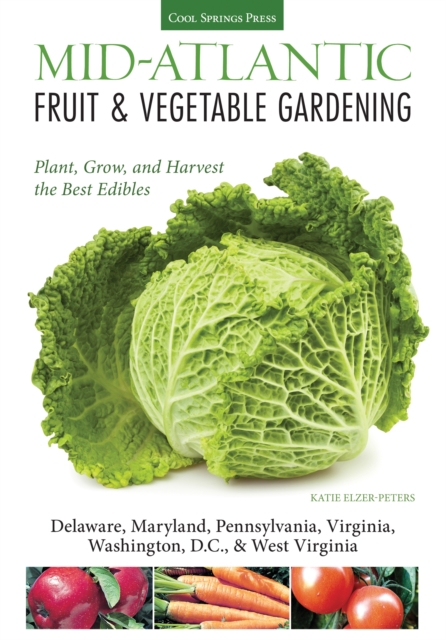 Book Cover for Mid-Atlantic Fruit & Vegetable Gardening by Katie Elzer-Peters