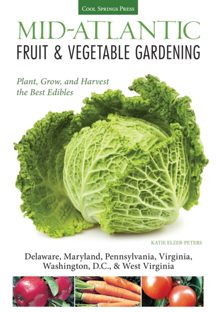 Book Cover for Mid-Atlantic Fruit & Vegetable Gardening by Elzer-Peters, Katie