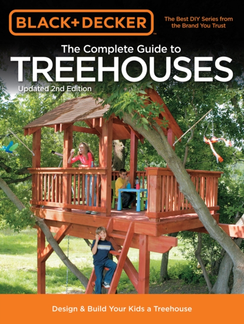 Book Cover for Black & Decker The Complete Guide to Treehouses, 2nd edition by Philip Schmidt