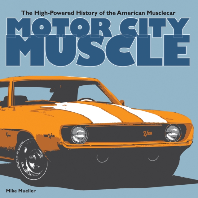 Book Cover for Motor City Muscle by Mike Mueller