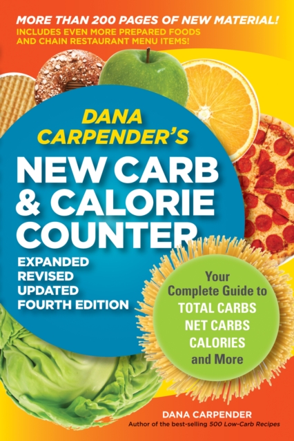 Book Cover for Dana Carpender's NEW Carb and Calorie Counter-Expanded, Revised, and Updated 4th Edition by Dana Carpender