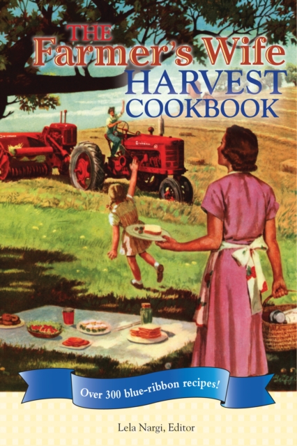 Book Cover for Farmer's Wife Harvest Cookbook by Lela Nargi