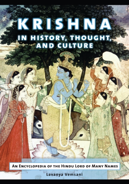 Book Cover for Krishna in History, Thought, and Culture: An Encyclopedia of the Hindu Lord of Many Names by Lavanya Vemsani