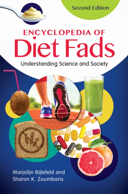 Book Cover for Encyclopedia of Diet Fads: Understanding Science and Society, 2nd Edition by Marjolijn Bijlefeld, Sharon K. Zoumbaris