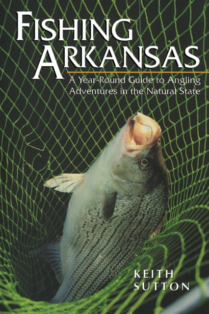 Book Cover for Fishing Arkansas by Sutton Keith Sutton