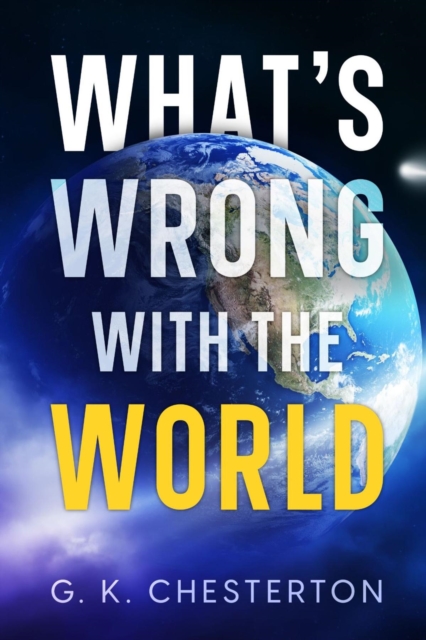 Book Cover for What's Wrong with the World by Chesterton, G. K.