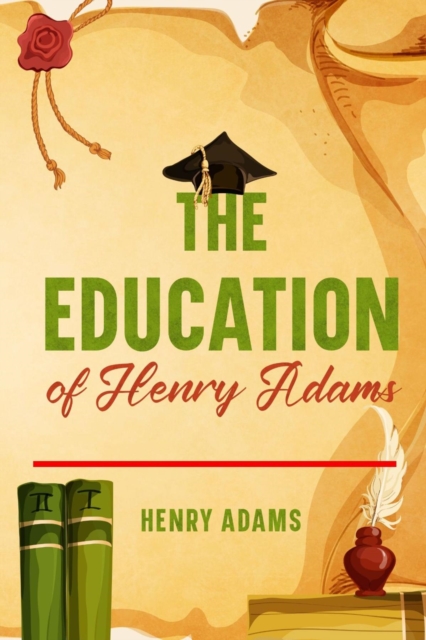 Book Cover for Education of Henry Adams by Adams, Henry