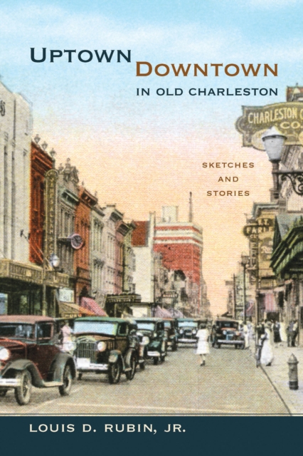 Book Cover for Uptown/Downtown in Old Charleston by Louis D. Rubin