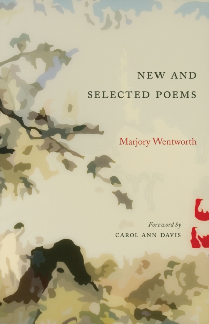 Book Cover for New and Selected Poems by Marjory Wentworth