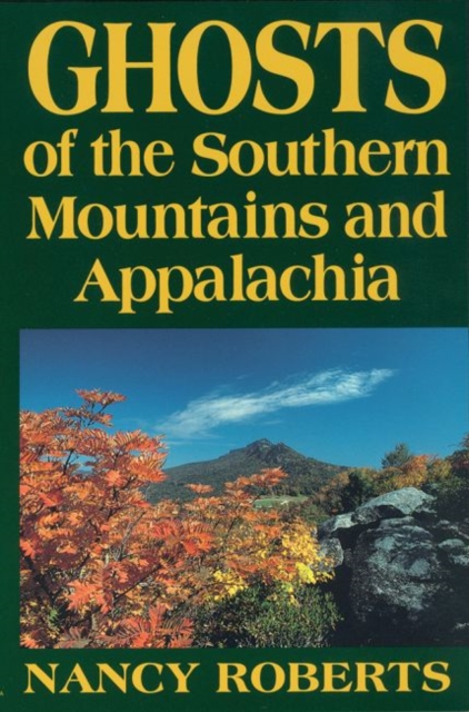 Book Cover for Ghosts of the Southern Mountains and Appalachia by Nancy Roberts