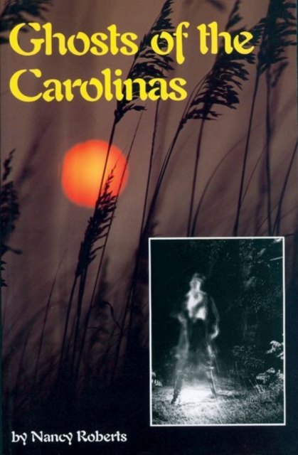 Book Cover for Ghosts of the Carolinas by Nancy Roberts