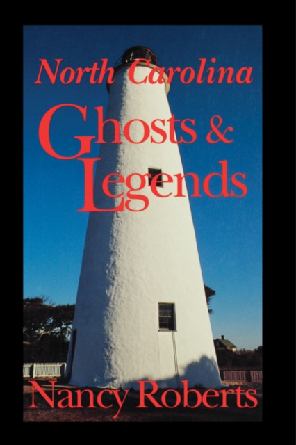 Book Cover for North Carolina Ghosts & Legends by Nancy Roberts