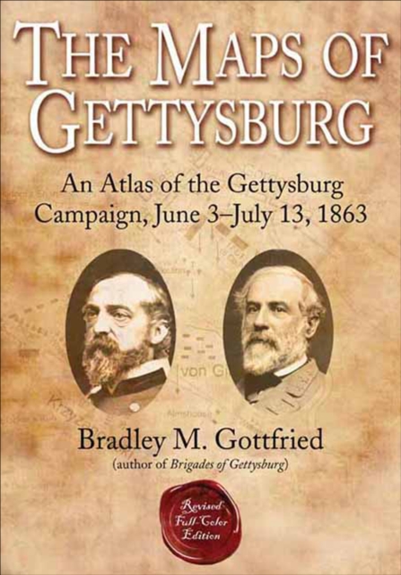 Book Cover for Maps of Gettysburg by Gottfried, Bradley M.