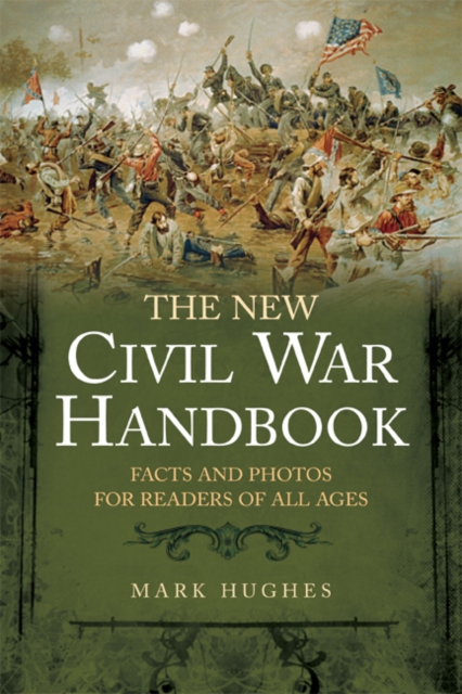 Book Cover for New Civil War Handbook by Mark Hughes