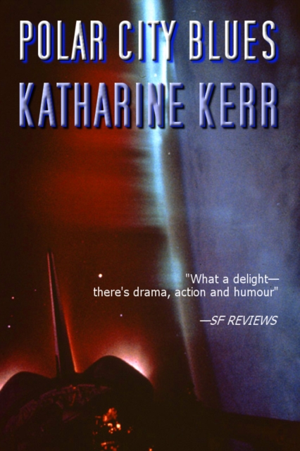 Book Cover for Polar City Blues by Katharine Kerr