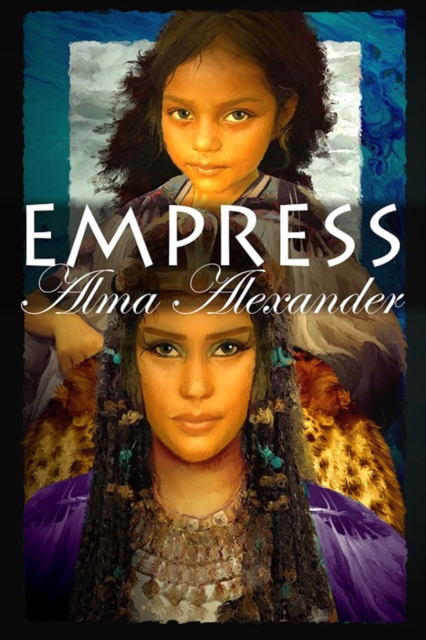 Book Cover for Empress by Alma Alexander