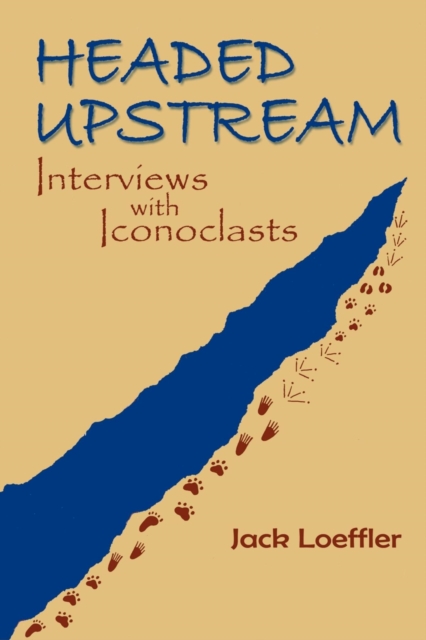 Book Cover for Headed Upstream by Jack Loeffler