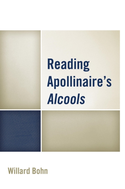 Book Cover for Reading Apollinaire's Alcools by Willard Bohn