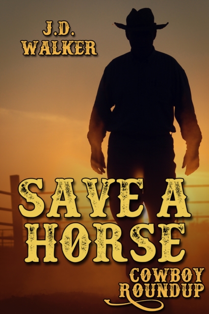 Book Cover for Save a Horse by J.D. Walker