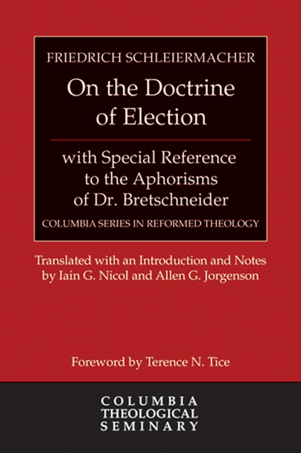 Book Cover for On the Doctrine of Election, with Special Reference to the Aphorisms of Dr. Bretschneider by Friedrich Schleiermacher