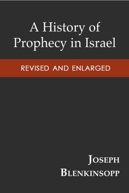 Book Cover for History of Prophecy in Israel, Revised and Enlarged by Joseph Blenkinsopp