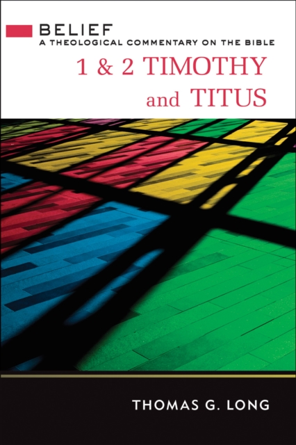 Book Cover for 1 & 2 Timothy and Titus by Thomas G. Long