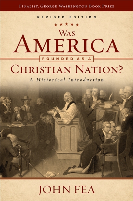 Book Cover for Was America Founded as a Christian Nation? Revised Edition by Fea, John