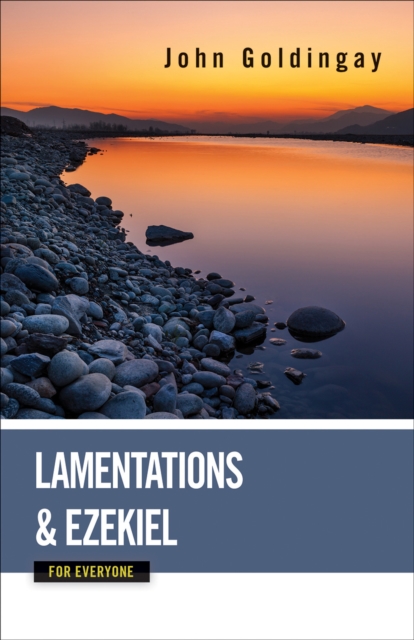 Book Cover for Lamentations and Ezekiel for Everyone by John Goldingay