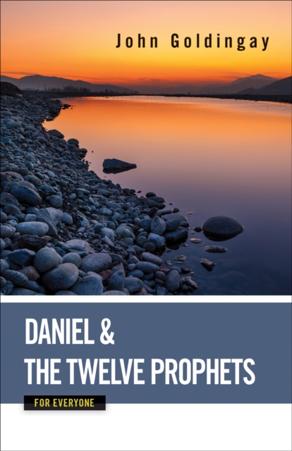 Book Cover for Daniel and the Twelve Prophets for Everyone by John Goldingay