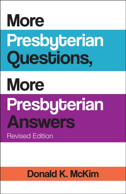 Book Cover for More Presbyterian Questions, More Presbyterian Answers, Revised edition by McKim, Donald K.