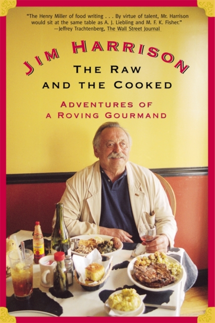 Book Cover for Raw and the Cooked by Jim Harrison