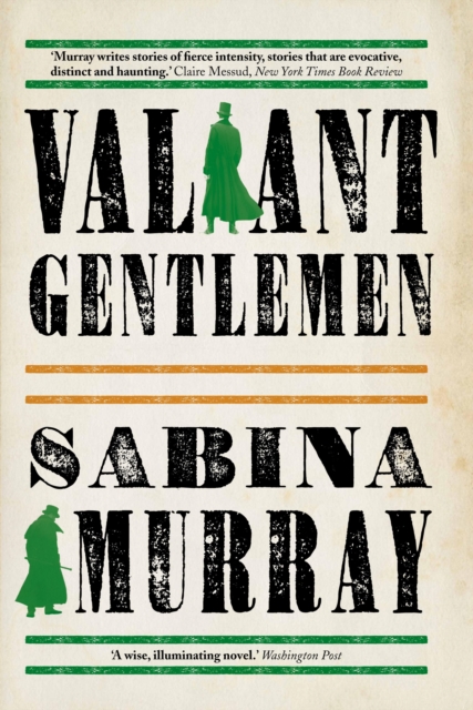 Book Cover for Valiant Gentlemen by Sabina Murray