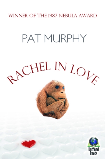 Book Cover for Rachel in Love by Pat Murphy