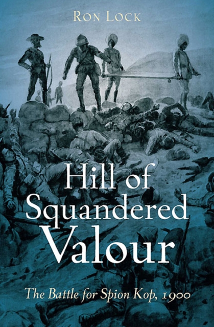 Book Cover for Hill of Squandered Valour by Ron Lock