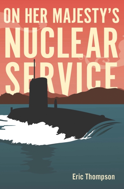 Book Cover for On Her Majesty's Nuclear Service by Thompson, Eric