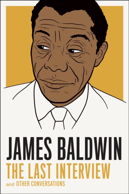 Book Cover for James Baldwin: The Last Interview by James Baldwin