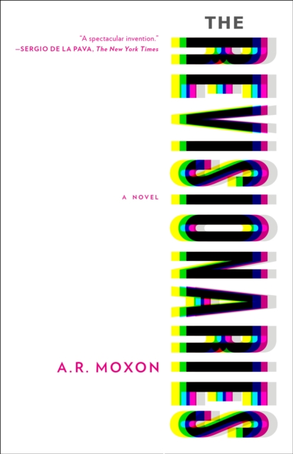 Book Cover for Revisionaries by A. R. Moxon